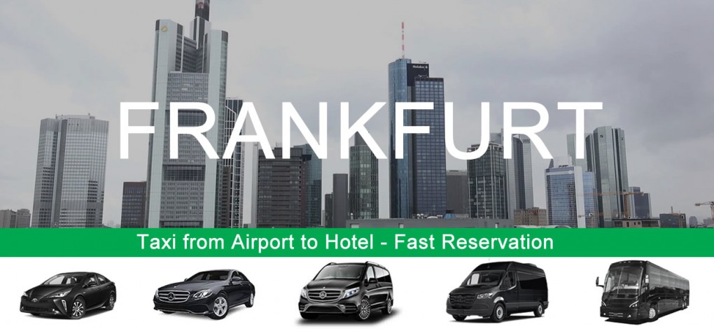 Taxi from FrankfurtAirport to hotel in city centre